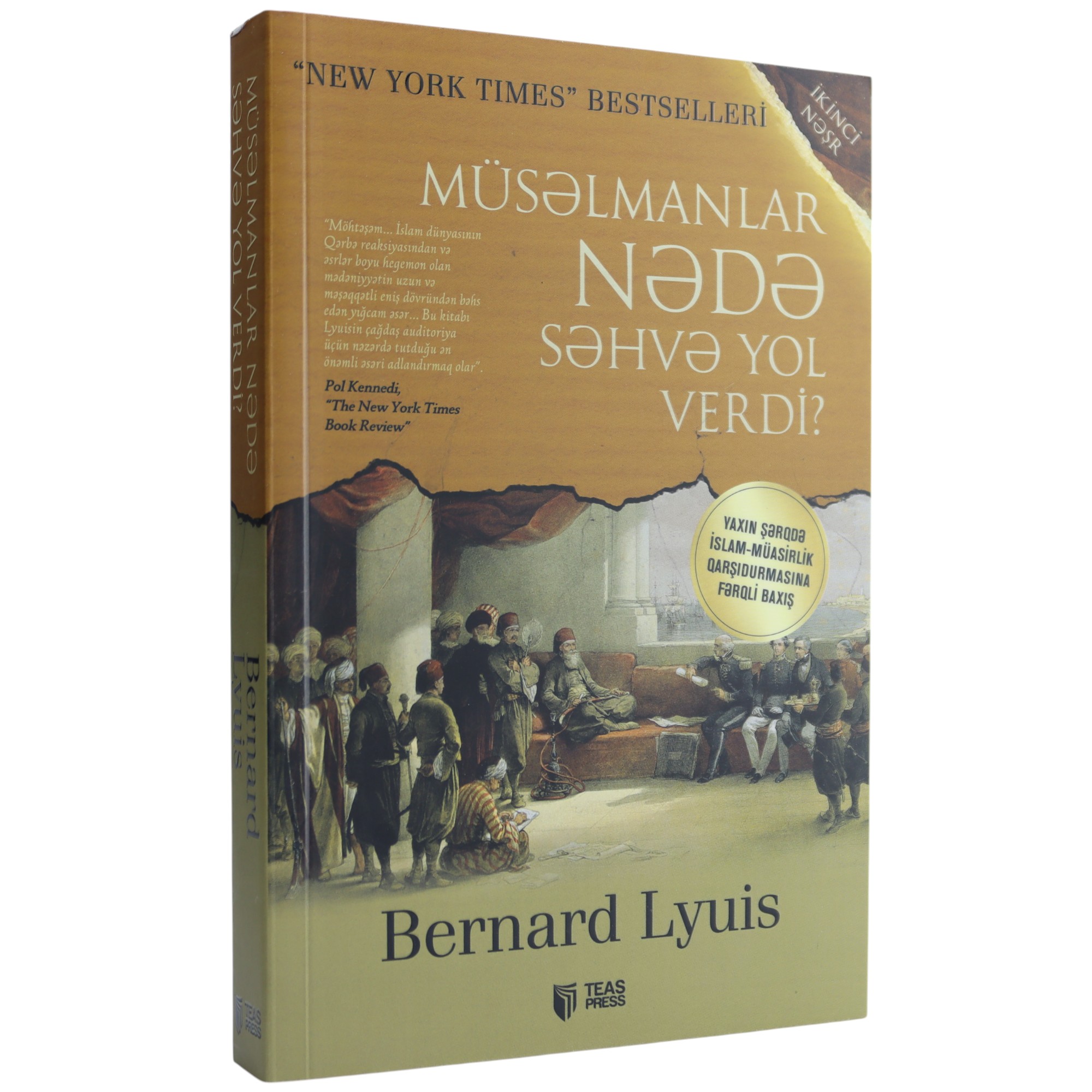 Müsəlmanlar Nədə Səhvə Yol Verdi / Bernard Lyuis